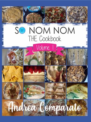 cover image of So Nom Nom THE Cookbook Volume 1